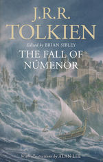 Fall of Númenor, The : and Other Tales from the Second Age of Middle-earth (Ill. Af Alan Lee) (TPB) (Tolkien, J.R.R.)