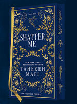 Shatter Me - Collector's Edition (HC) nr. 1: Shatter Me (Mafi, Tahereh)