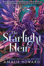 Starlight Heir, The: A Novel (TPB) (Howard, Amalie)