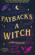 Witches of Thistle Grove, The (TPB) nr. 1: Payback's a Witch
Payback's a Witch (Harper, Lana)