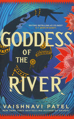 Goddess of the River (TPB) (Patel, Vaishnavi )