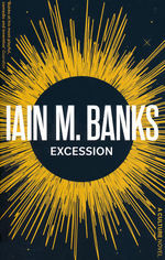 Culture (TPB) nr. 5: Excession (Banks, Iain M.)