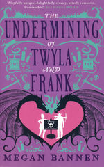 Undertaking of Hart and Mercy, The (TPB) nr. 2: Undermining of Twyla and Frank, The (Bannen, Megan)