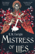 Age of Blood, The (TPB) nr. 1: Mistress of Lies (Enright, K. M.)