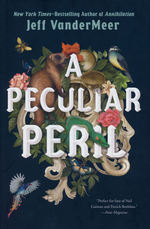 Misadventures of Jonathan Lambshead (HC) nr. 1: Peculiar Peril, A (VanderMeer, Jeff)