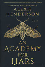 Academy for Liars, An (HC) (Henderson, Alexis)