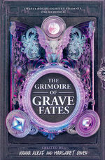 Grimoire of Grave Fates, The (TPB) (Alkaf, Hanna (Ed.) & Owen, Margaret (Ed.))