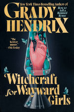 Witchcraft for Wayward Girls (TPB) (Hendrix, Grady)