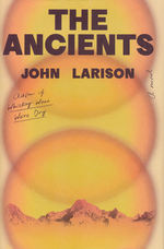 Ancients, The (HC) (Larison, John)