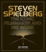 Steven Spielberg:The Iconic Filmmaker and His Work (HC) (Nathan, Ian)