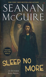 October Daye nr. 17: Sleep No More (McGuire, Seanan)