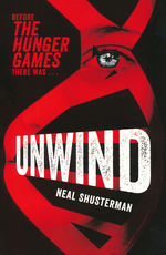 Unwind Dystology nr. 1: Unwind (Shusterman, Neal)