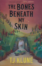 Bones Beneath My Skin, The (HC) (Klune, TJ)