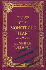 Tales of a Monstrous Heart (TPB) (Delaney, Jennifer)