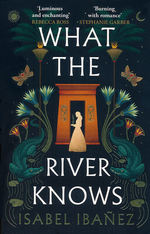 Secrets of the Nile (TPB) nr. 1: What the River Knows (Ibañez, Isabel)