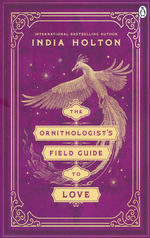 Love's Academic (TPB) nr. 1: Ornithologist’s Field Guide to Love, The (Holton, India)