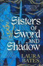 Sisters of Sword and Shadow (TPB) (Bates, Laura)