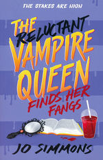 Reluctant Vampire Queen, The (TPB) nr. 3: Reluctant Vampire Queen Finds Her Fangs, The (Simmons, Jo)