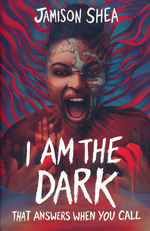 I Feed Her to the Beast (TPB) nr. 2: I Am the Dark That Answers When You Call (Shea, Jamison)