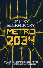 Metro (TPB) nr. 2: Metro 2034 (Glukhovsky, Dmitry)