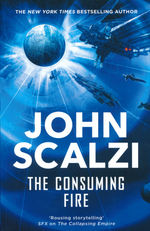 Interdependency (TPB) nr. 2: Consuming Fire, The (Scalzi, John)