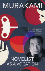 Novelist As A Vocation (TPB) (Murakami, Haruki)