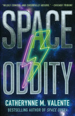 Space Opera (HC) nr. 2: Space Oddity (Valente, Catherynne M.)