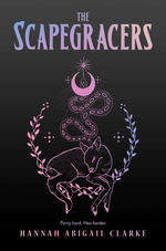 Scapegracers (HC) nr. 1: Scapegracers, The (Clarke, Hannah Abigail)