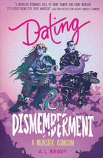 Monsters and Mating (TPB) nr. 1: Dating & Dismemberment (Brody, A.L.)