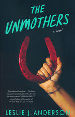 Unmothers, The (TPB) (Anderson, Leslie J.)