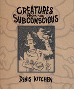 Creatures From the Subconscious (HC) (Art Book) (Kitchen, Denis)