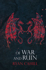 Bound and the Broken, The (TPB) nr. 3: Of War and Ruin (Cahill, Ryan)