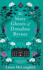 Many Ghosts of Donahue Byrnes, The (HC) (McLoughlin, Laura)