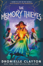 Marvellers, The (The Conjureverse) (TPB) nr. 2: Memory Thieves, The (Clayton, Dhonielle)