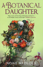 Botanical Daughter, A (TPB) (Medlock, Noah)