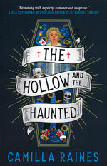 Hollow and the Haunted, The (TPB) (Raines, Camilla)