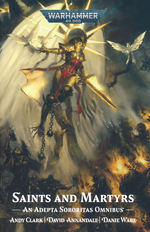 Adepta Sororitas (TPB)Saints and Martyrs: An Adepta Sororitas Omnibus (ad Danie Ware) (Warhammer 40K)