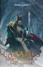 Lazarus: Enmity's Edge (af Gary Kloster) (TBP) (Warhammer 40K)