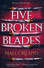 Five Broken Blades (TPB) nr. 1: Five Broken Blades (Corland, Mai)
