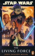 Living Force, The (af John Jackson Miller) (TPB) (Star Wars)