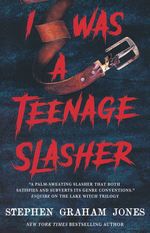 I Was a Teenage Slasher (TPB) (Jones, Stephen Graham)