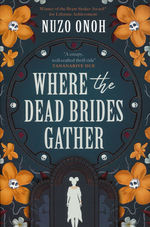 Where the Dead Brides Gather (TPB) (Onoh, Nuzo)