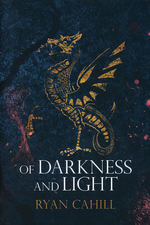 Bound and the Broken, The (HC) nr. 2: Of Darkness and Light (Cahill, Ryan)