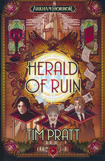 Sanford Files, The (TPB) nr. 2: Herald of Ruin (af Tim Pratt) (Arkham Horror)