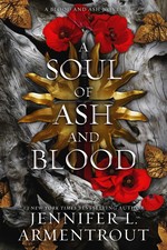 Blood and Ash (HC) nr. 5: Soul of Ash and Blood, The (Armentrout, Jennifer L.)