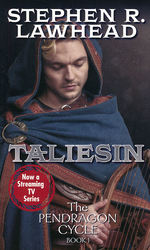 Pendragon Cycle, The nr. 1: Taliesin (Lawhead, Stephen R.)