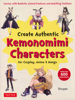 MangaCreate Authentic Kemonomimi Characters for Cosplay, Anime & Manga (How To) (Shugao)