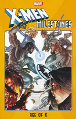 X-Men (TPB): Milestones: Age of X. 
