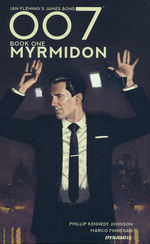 James Bond (HC): 007 Book 1: Myrmidon. 