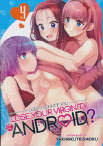 Does it Count if You Lose Your Virginity to an Android? (TPB) nr. 4: Adieu, Android. 